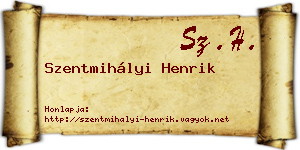 Szentmihályi Henrik névjegykártya