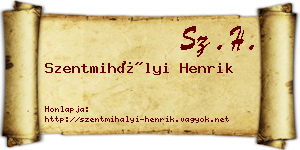Szentmihályi Henrik névjegykártya